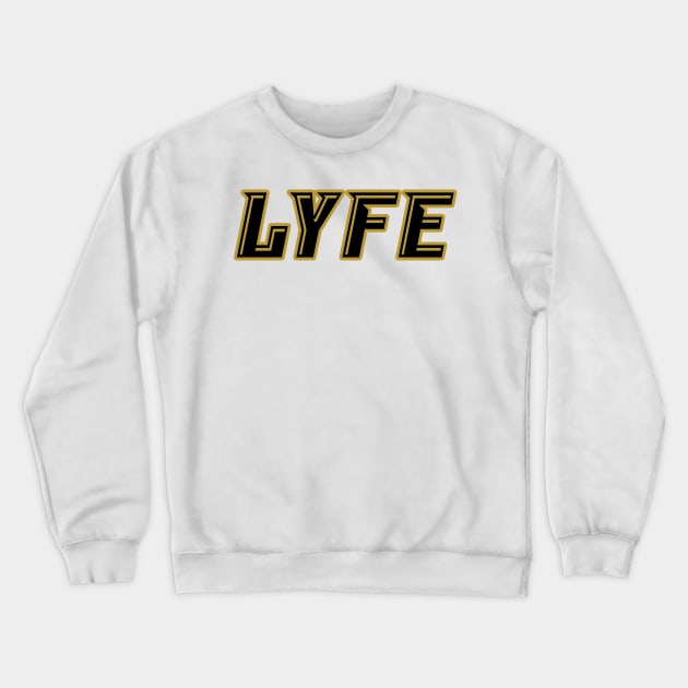 Knight LYFE!!! Crewneck Sweatshirt by OffesniveLine